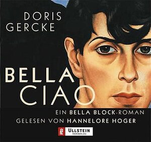 Buchcover Bella Ciao | Doris Gercke | EAN 9783550090684 | ISBN 3-550-09068-4 | ISBN 978-3-550-09068-4