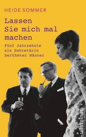 Buchcover Lassen Sie mich mal machen | Heide Sommer | EAN 9783550200168 | ISBN 3-550-20016-1 | ISBN 978-3-550-20016-8