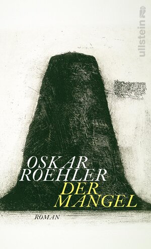 Buchcover Der Mangel | Oskar Roehler | EAN 9783550200380 | ISBN 3-550-20038-2 | ISBN 978-3-550-20038-0