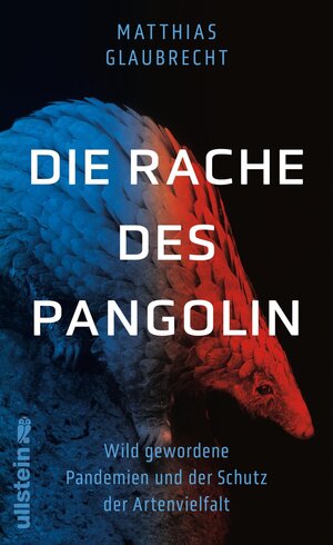 Buchcover Die Rache des Pangolin | Matthias Glaubrecht | EAN 9783550201417 | ISBN 3-550-20141-9 | ISBN 978-3-550-20141-7