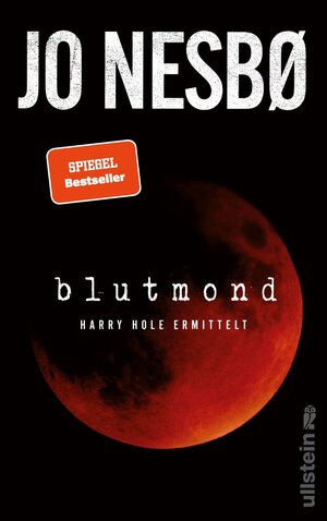 Buchcover Blutmond (Ein Harry-Hole-Krimi 13) | Jo Nesbø | EAN 9783550201554 | ISBN 3-550-20155-9 | ISBN 978-3-550-20155-4