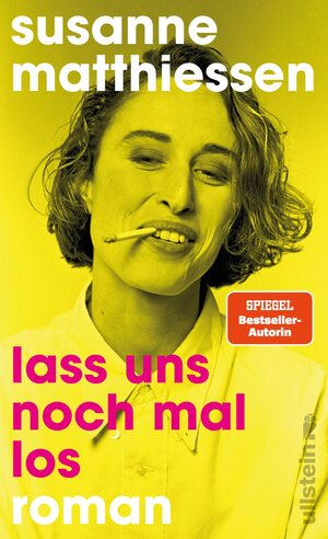Buchcover Lass uns noch mal los | Susanne Matthiessen | EAN 9783550202674 | ISBN 3-550-20267-9 | ISBN 978-3-550-20267-4