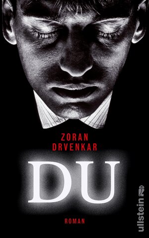 Buchcover Du | Zoran Drvenkar | EAN 9783550920189 | ISBN 3-550-92018-0 | ISBN 978-3-550-92018-9