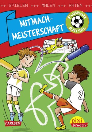 Buchcover Pixi kreativ 109: VE 5: Mitmach-Meisterschaft: Spielen, malen, raten wie die Weltmeister! | Cordula Thörner | EAN 9783551000620 | ISBN 3-551-00062-X | ISBN 978-3-551-00062-0