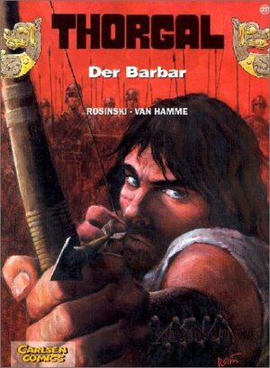 Buchcover Thorgal 27: Der Barbar | Grzegorz Rosinski | EAN 9783551011602 | ISBN 3-551-01160-5 | ISBN 978-3-551-01160-2