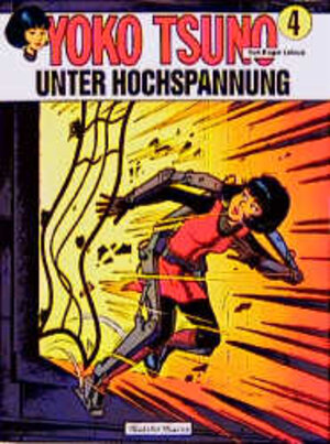 Yoko Tsuno, Bd.4, Unter Hochspannung