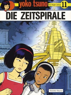 Yoko Tsuno, Bd.11, Die Zeitspirale