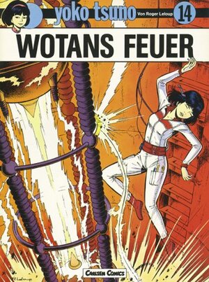 Yoko Tsuno, Bd.14, Wotans Feuer