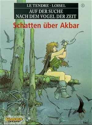 Auf der Suche nach dem Vogel der Zeit, Kt, Bd.1, Schatten über Akbar