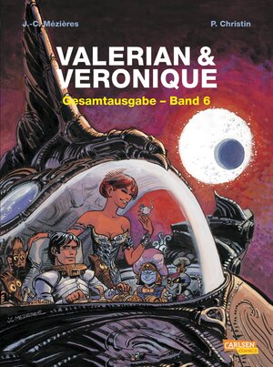 Buchcover Valerian und Veronique Gesamtausgabe 6 | Pierre Christin | EAN 9783551025579 | ISBN 3-551-02557-6 | ISBN 978-3-551-02557-9