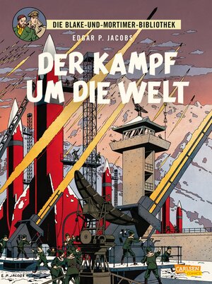 Buchcover Blake und Mortimer Bibliothek 1: Der Kampf um die Welt | Edgar-Pierre Jacobs | EAN 9783551028747 | ISBN 3-551-02874-5 | ISBN 978-3-551-02874-7