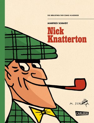 Buchcover Die Bibliothek der Comic-Klassiker: Nick Knatterton | Manfred Schmidt | EAN 9783551029188 | ISBN 3-551-02918-0 | ISBN 978-3-551-02918-8