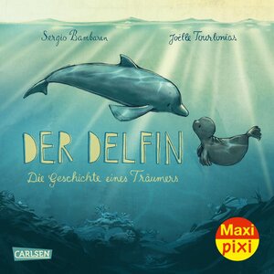 Buchcover Maxi Pixi 333: Der Delfin | Sergio Bambaren | EAN 9783551032461 | ISBN 3-551-03246-7 | ISBN 978-3-551-03246-1