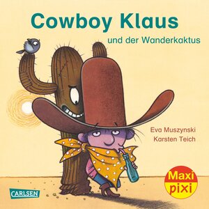 Buchcover Maxi Pixi 219: Cowboy Klaus und der Wanderkaktus | Eva Muszynski | EAN 9783551042552 | ISBN 3-551-04255-1 | ISBN 978-3-551-04255-2