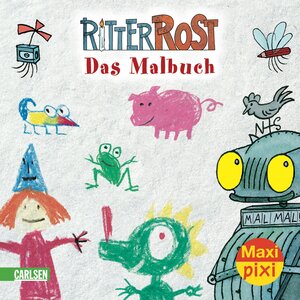 Buchcover Maxi-Pixi Nr. 40: VE 5 Ritter Rost - Das Malbuch | Jörg Hilbert | EAN 9783551047373 | ISBN 3-551-04737-5 | ISBN 978-3-551-04737-3