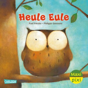 Buchcover Maxi Pixi 456: VE 5: Heule Eule (5 Exemplare) | Paul Friester | EAN 9783551059314 | ISBN 3-551-05931-4 | ISBN 978-3-551-05931-4