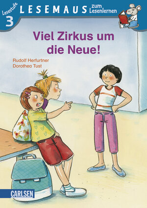 Buchcover LESEMAUS zum Lesenlernen Stufe 3: Viel Zirkus um die Neue! | Rudolf Herfurtner | EAN 9783551065186 | ISBN 3-551-06518-7 | ISBN 978-3-551-06518-6