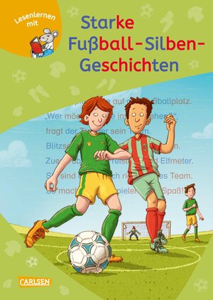 Buchcover LESEMAUS zum Lesenlernen Sammelbände: Starke Fußball-Silben-Geschichten | Ralf Butschkow | EAN 9783551066701 | ISBN 3-551-06670-1 | ISBN 978-3-551-06670-1