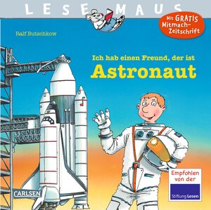 LESEMAUS, Band 25: Ich hab einen Freund, der ist Astronaut