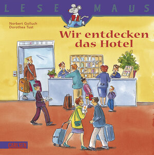 Buchcover LESEMAUS, Band 33: Wir entdecken das Hotel | Norbert Golluch | EAN 9783551089335 | ISBN 3-551-08933-7 | ISBN 978-3-551-08933-5