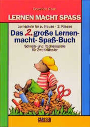 Buchcover Das zweite grosse Lernen-macht-Spass-Buch | Dorothee Raab | EAN 9783551133502 | ISBN 3-551-13350-6 | ISBN 978-3-551-13350-2