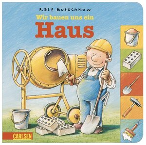 Wir bauen uns ein Haus