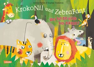 Buchcover KrokoNil und ZebraFant Wer hat das wilde Tier erkannt? | Anton Poitier | EAN 9783551168399 | ISBN 3-551-16839-3 | ISBN 978-3-551-16839-9