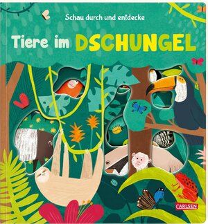 Buchcover Schau durch und entdecke: Tiere im Dschungel | Julia Hofmann | EAN 9783551172303 | ISBN 3-551-17230-7 | ISBN 978-3-551-17230-3