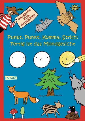 Buchcover Punkt, Punkt, Komma, Strich: Fertig ist das Mondgesicht | Imke Sörensen | EAN 9783551180124 | ISBN 3-551-18012-1 | ISBN 978-3-551-18012-4