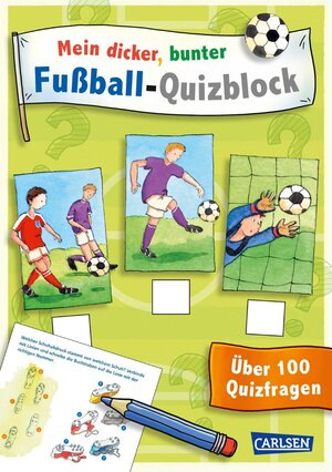 Buchcover Mein dicker, bunter Fußball-Quizblock | Julia Hofmann | EAN 9783551189448 | ISBN 3-551-18944-7 | ISBN 978-3-551-18944-8
