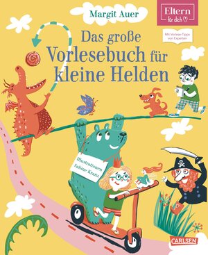 Buchcover Das große Vorlesebuch für kleine Helden (ELTERN-Vorlesebuch) | Margit Auer | EAN 9783551210173 | ISBN 3-551-21017-9 | ISBN 978-3-551-21017-3