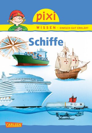 Buchcover Pixi Wissen 76: Schiffe | Petra Klose | EAN 9783551241269 | ISBN 3-551-24126-0 | ISBN 978-3-551-24126-9