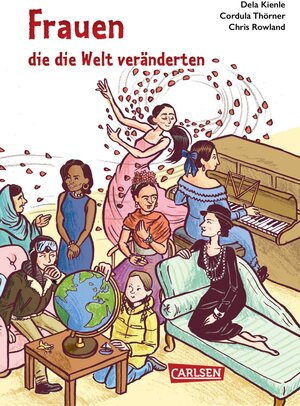 Buchcover Frauen, die die Welt veränderten | Dela Kienle | EAN 9783551252289 | ISBN 3-551-25228-9 | ISBN 978-3-551-25228-9