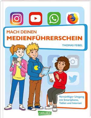 Buchcover Mach deinen Medienführerschein | Thomas Feibel | EAN 9783551252647 | ISBN 3-551-25264-5 | ISBN 978-3-551-25264-7