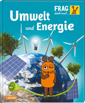 Buchcover Frag doch mal ... die Maus: Umwelt und Energie | Gabi Neumayer | EAN 9783551252685 | ISBN 3-551-25268-8 | ISBN 978-3-551-25268-5