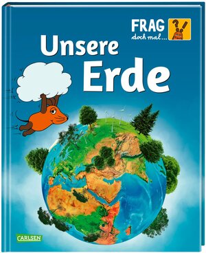 Buchcover Frag doch mal ... die Maus: Unsere Erde | Sylvia Englert | EAN 9783551253491 | ISBN 3-551-25349-8 | ISBN 978-3-551-25349-1