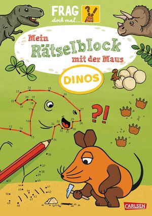 Buchcover Frag doch mal ... die Maus: Mein Rätselblock mit der Maus – Dinos | Christine Mildner | EAN 9783551253699 | ISBN 3-551-25369-2 | ISBN 978-3-551-25369-9