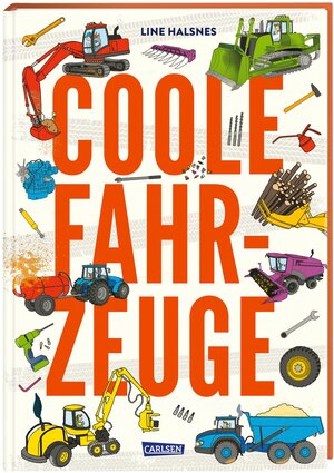 Buchcover Coole Fahrzeuge | Line Halsnes | EAN 9783551254566 | ISBN 3-551-25456-7 | ISBN 978-3-551-25456-6