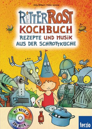 Buchcover Ritter Rost: Ritter Rost Kochbuch | Jörg Hilbert | EAN 9783551270573 | ISBN 3-551-27057-0 | ISBN 978-3-551-27057-3