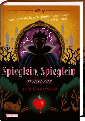 Buchcover Disney. Twisted Tales: Spieglein, Spieglein | Jen Calonita | EAN 9783551280497 | ISBN 3-551-28049-5 | ISBN 978-3-551-28049-7