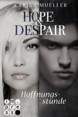 Buchcover Hope & Despair 3: Hoffnungsstunde | Carina Mueller | EAN 9783551300621 | ISBN 3-551-30062-3 | ISBN 978-3-551-30062-1