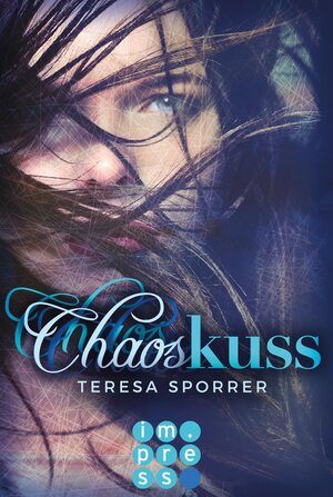 Buchcover Chaoskuss (Die Chaos-Reihe 1) | Teresa Sporrer | EAN 9783551300904 | ISBN 3-551-30090-9 | ISBN 978-3-551-30090-4