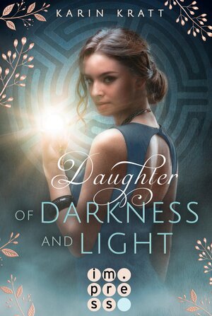 Buchcover Daughter of Darkness and Light. Schattenprophezeiung | Karin Kratt | EAN 9783551301499 | ISBN 3-551-30149-2 | ISBN 978-3-551-30149-9