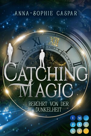Buchcover Catching Magic 1: Berührt von der Dunkelheit | Anna-Sophie Caspar | EAN 9783551302953 | ISBN 3-551-30295-2 | ISBN 978-3-551-30295-3