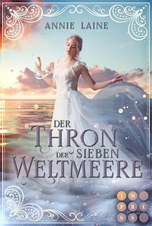 Buchcover Der Thron der Sieben Weltmeere (Die Weltmeere-Dilogie 1) | Annie Laine | EAN 9783551304001 | ISBN 3-551-30400-9 | ISBN 978-3-551-30400-1