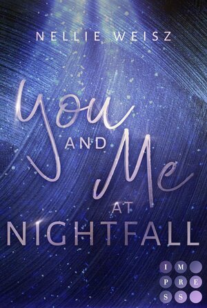 Buchcover Hollywood Dreams 2: You and me at Nightfall | Nellie Weisz | EAN 9783551305640 | ISBN 3-551-30564-1 | ISBN 978-3-551-30564-0