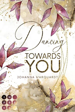Buchcover Dancing Towards You | Johanna Marquardt | EAN 9783551305732 | ISBN 3-551-30573-0 | ISBN 978-3-551-30573-2