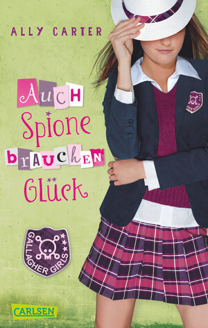 Buchcover Gallagher Girls 3: Auch Spione brauchen Glück | Ally Carter | EAN 9783551312174 | ISBN 3-551-31217-6 | ISBN 978-3-551-31217-4