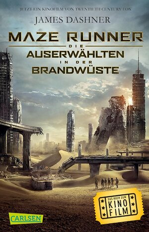 Buchcover Maze Runner: Die Auserwählten - In der Brandwüste (Filmausgabe) | James Dashner | EAN 9783551314901 | ISBN 3-551-31490-X | ISBN 978-3-551-31490-1