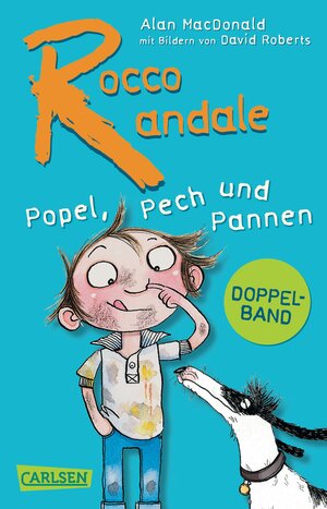 Buchcover Rocco Randale – Popel, Pech und Pannen (Doppelband) | Alan MacDonald | EAN 9783551315779 | ISBN 3-551-31577-9 | ISBN 978-3-551-31577-9